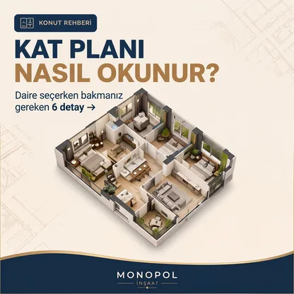 Kat Planı Nasıl Okunur? Daire Seçerken Dikkat Edilecek 6 Detay